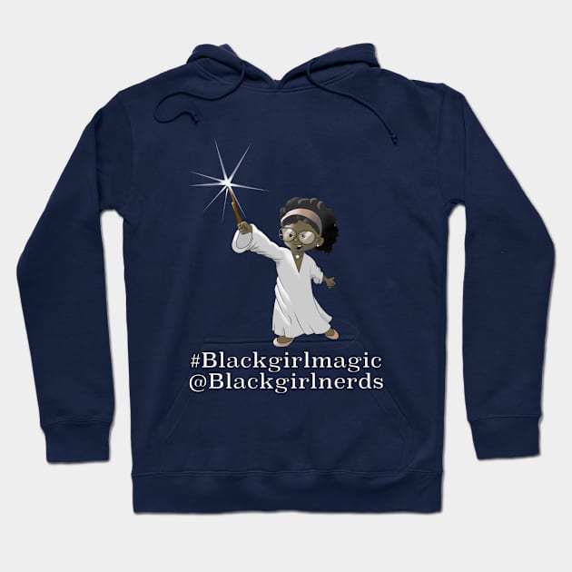 Black Girl Magic brought to you by Black Girl Nerds Hoodie by DOCJones